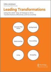 book Leading Transformations: Using the LEGO® Way of Change to Drive Transformations Effectively and Successfully