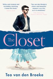 book The Closet: A Coming-of-Age Story of Love, Awakenings and the Clothes That Made (and Saved) Me