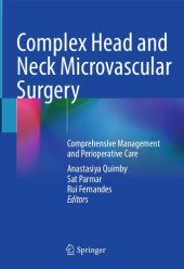 book Complex Head and Neck Microvascular Surgery: Comprehensive Management and Perioperative Care