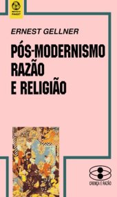 book Pós-Modernismo, Razão e Religião