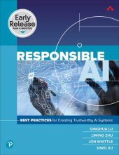 book Responsible AI: Best Practices for Creating Trustworthy AI Systems (Early Release)