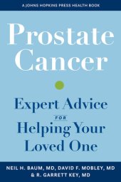 book Prostate Cancer: Expert Advice for Helping Your Loved One