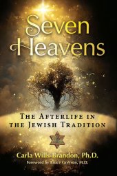 book Seven Heavens: The Afterlife in the Jewish Tradition