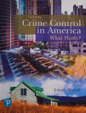 book Crime Control in America: What Works? (What's New in Criminal Justice)