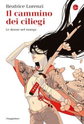 book Il cammino dei ciliegi. Le donne nel manga