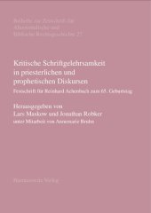 book Kritische Schriftgelehrsamkeit in priesterlichen und prophetischen Diskursen: Festschrift für Reinhard Achenbach zum 65. Geburtstag