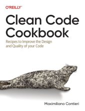 book Clean Code Cookbook: Recipes to Improve the Design and Quality of your Code