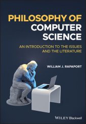 book Philosophy of Computer Science: An Introduction to the Issues and the Literature