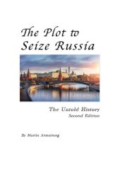 book The Plot to Seize Russia