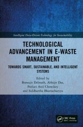 book Technological Advancement in E-waste Management: Towards Smart, Sustainable, and Intelligent Systems (Intelligent Data-Driven Technology for Sustainability)