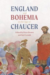 book England and Bohemia in the Age of Chaucer (Chaucer Studies, 49)