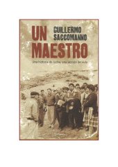 book Un maestro Una historia de lucha, una lección de vida