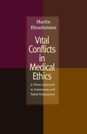 book Vital Conflicts in Medical Ethics: A Virtue Approach to Craniotomy and Tubal Pregnancies