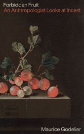 book Forbidden Fruit: An Anthropologist Looks at Incest