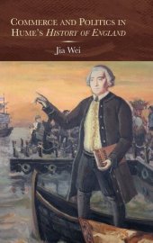 book Commerce and Politics in Hume's History of England (Studies in Early Modern Cultural, Political and Social History)