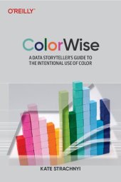 book ColorWise: A Data Storyteller's Guide to the Intentional Use of Color