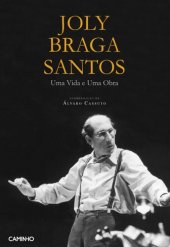 book Joly Braga Santos: Uma Vida e Uma Obra