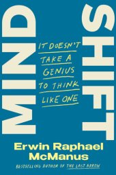 book Mind Shift: It Doesn't Take a Genius to Think Like One