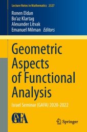 book Geometric Aspects of Functional Analysis: Israel Seminar (GAFA) 2020-2022