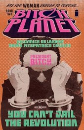 book Bitch Planet Volume 2: President Bitch