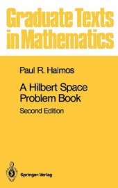 book A Hilbert Space Problem Book (Graduate Texts in Mathematics, 19)