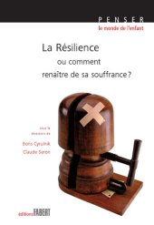 book La Résilience ou comment renaître de sa souffrance ?