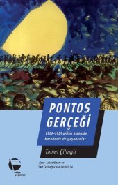 book Pontos Gerçeği: 1914-1923 Yılları Arasında Karadeniz'de Yaşananlar