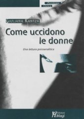 book Come uccidono le donne. Una lettura psicoanalitica