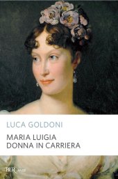 book Maria Luigia donna in carriera