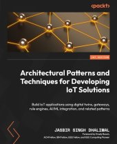 book Architectural Patterns and Techniques for Developing  IoT Solutions