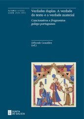 book Verdades duplas. A verdade do texto e a verdade material. Cancioneiros e fragmentos galego-portugueses