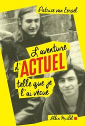 book L’aventure d’Actuel telle que je l’ai vécue