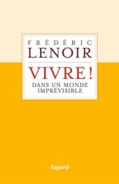 book Vivre ! Dans un monde imprévisible