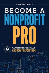 book Become a Nonprofit Pro: Nine Common Pitfalls and How to Avoid Them