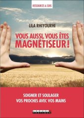 book Vous aussi, vous êtes magnétiseur !