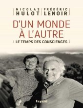 book D'un monde à l'autre - Le temps des consciences