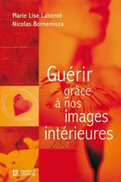 book Guérir grâce à nos images intérieures