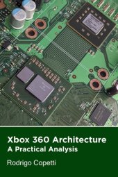 book Xbox 360 Architecture: A Supercomputer for the Rest of Us