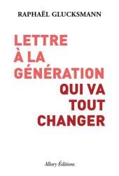 book Lettre à la génération qui va tout changer