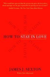 book How to Stay in Love: A Divorce Lawyer's Guide to Staying Together