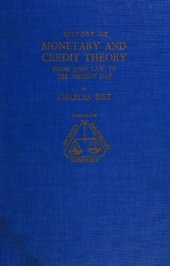 book History of Monetary and Credit Theory: From John Law to the Present Day