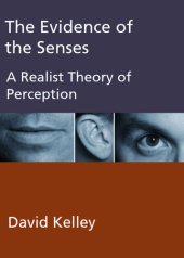 book The Evidence of the Senses: A Realist Theory of Perception