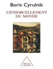 book L' Ensorcellement du monde (PSYCHOLOGIE) (French Edition)