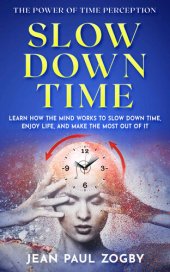 book Slow Down Time - The Power of Time Perception