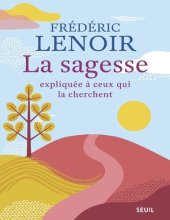 book La sagesse expliquée à ceux qui la cherchent