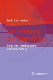 book Die Erziehung der Vernünftigen: Politischer Liberalismus und öffentliche Bildung