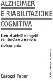 book Alzheimer e riabilitazione cognitiva. Esercizi, attività e progetti per stimolare la memoria