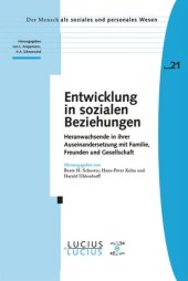 book Entwicklung in sozialen Beziehungen: Heranwachsende in ihrer Auseinandersetzung mit Familie, Freunden und Gesellschaft