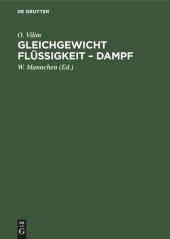 book Gleichgewicht Flüssigkeit – Dampf: Seine theoretische Behandlung und experimentelle Bestimmung