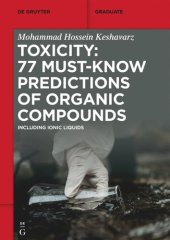 book Toxicity: 77 Must-Know Predictions of Organic Compounds: Including Ionic Liquids